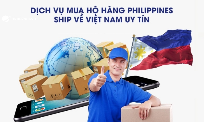 Dịch vụ order hàng từ Philippines về Việt Nam phát triển nhanh