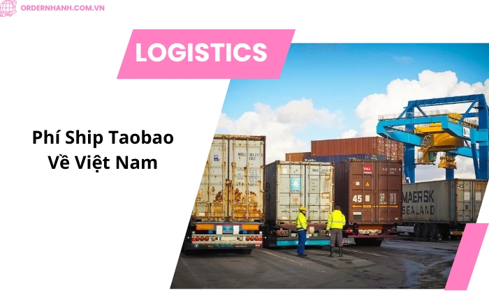 Phí ship taobao về Việt Nam